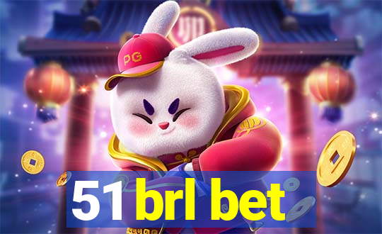 51 brl bet